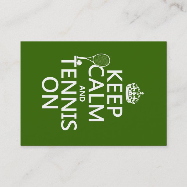 Keep Calm and Tennis On (any background colour) Business Card (Front)