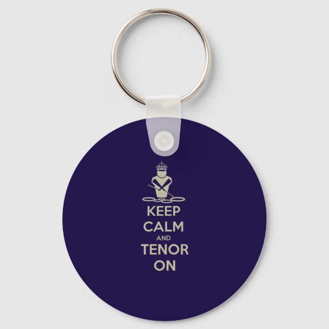 Keep Calm and Tenor On Keychain (Front)