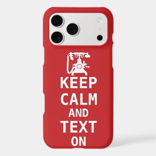 Keep Calm AND TEXT ON