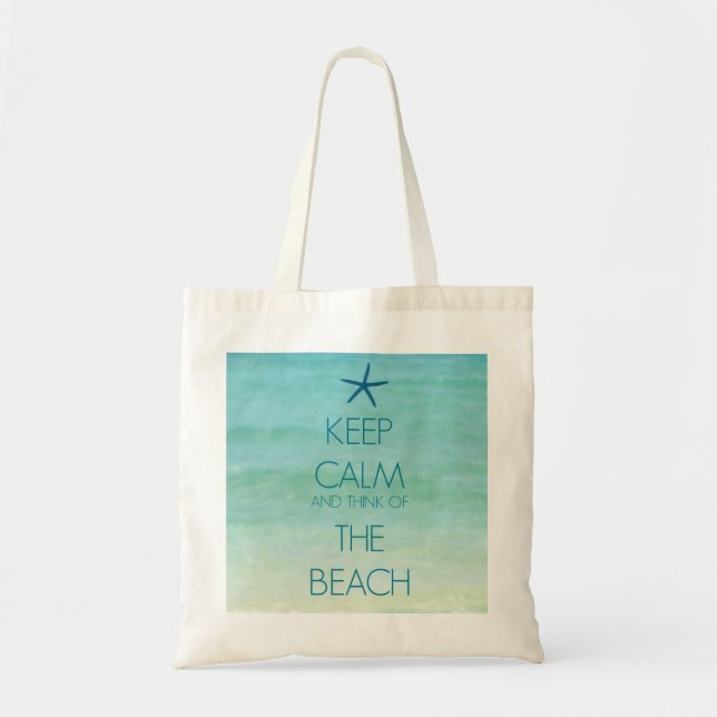 KEEP CALM AND THINK OF THE BEACH BAG (Front)