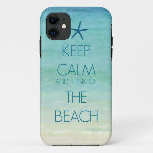 KEEP CALM AND THINK OF THE BEACH PHOTO DESIGN iPhone 11 CASE