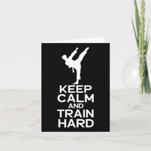 Keep Calm And Train Hard Karate  Card