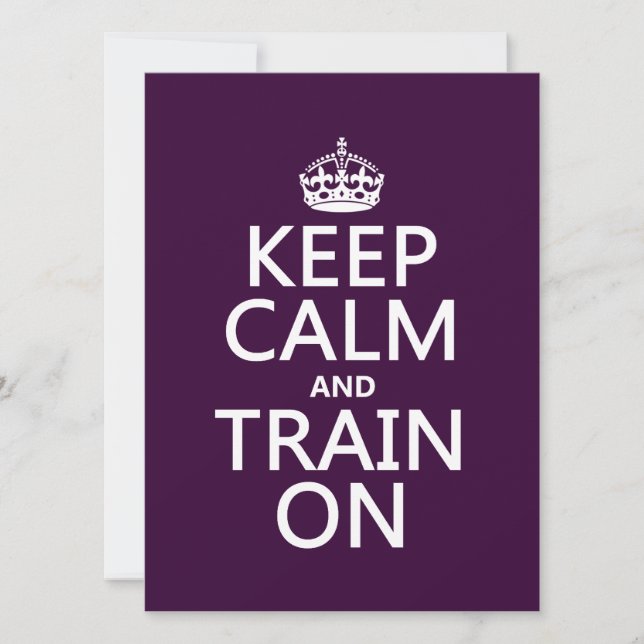 Keep Calm and Train On (customizable colour) Invitation (Front)
