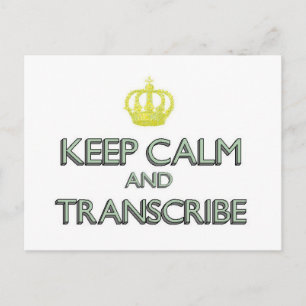 Keep Calm and Transcribe Postcard