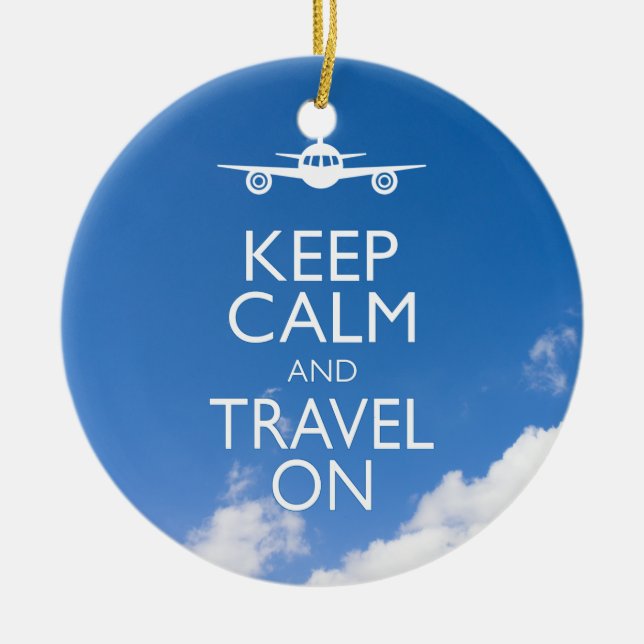 KEEP CALM AND TRAVEL ON CERAMIC ORNAMENT (Front)