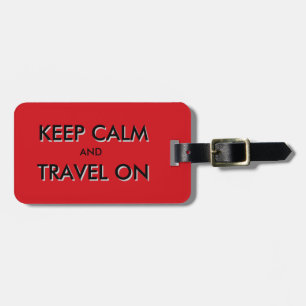 Keep calm and travel on luggage tag
