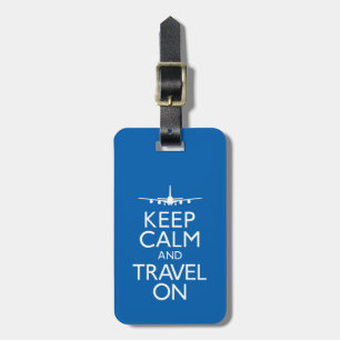 Keep Calm and Travel On Luggage Tag