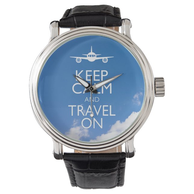 KEEP CALM AND TRAVEL ON WATCH (Front)