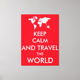 Keep calm and travel the world canvas print