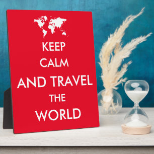 Keep calm and travel the world plaque