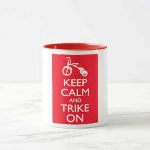 Keep Calm and Trike On Mug