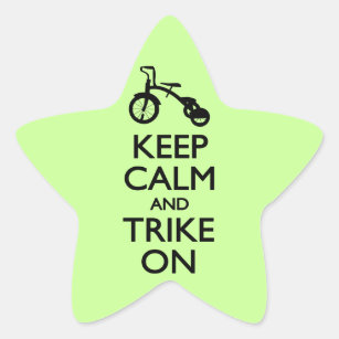 Keep Calm and Trike On Star Sticker
