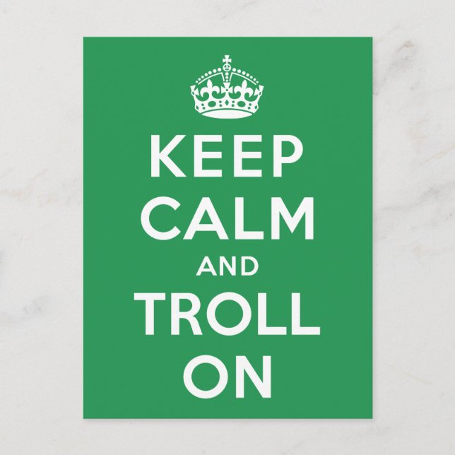 Keep Calm and Troll On Postcard (Front)