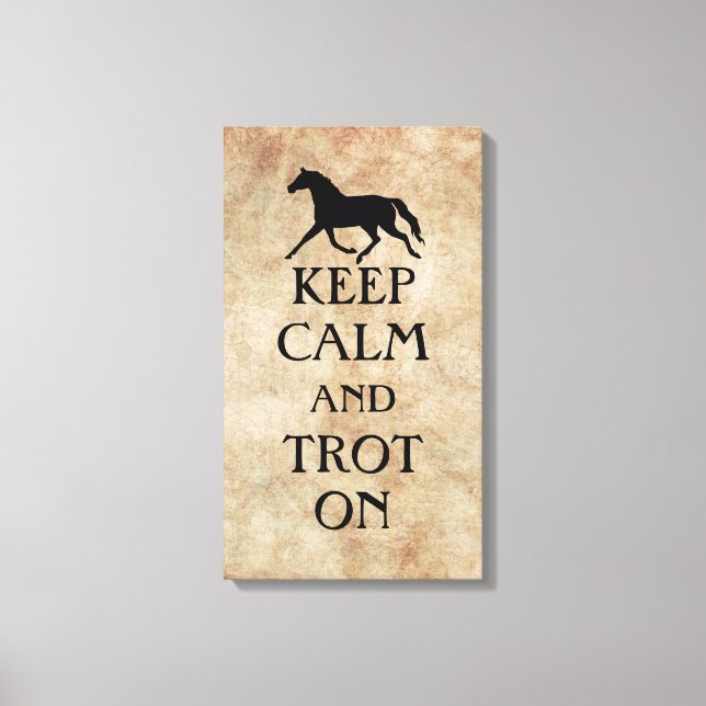 Keep Calm and Trot On Equestrian Canvas Print (Front)