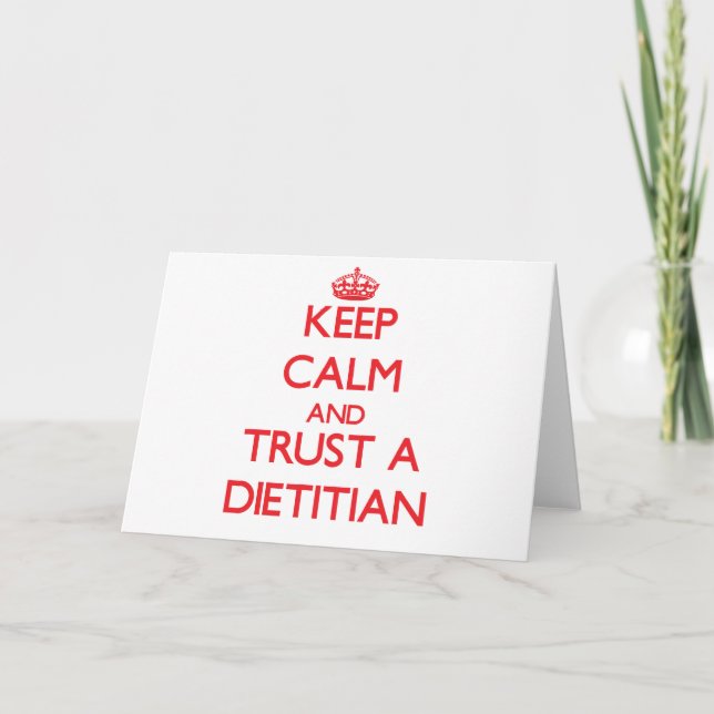 Keep Calm and Trust a Dietitian Card (Front)