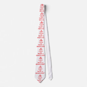 Keep Calm and Trust a Genealogist Tie