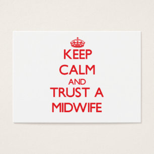 Keep Calm and Trust a Midwife