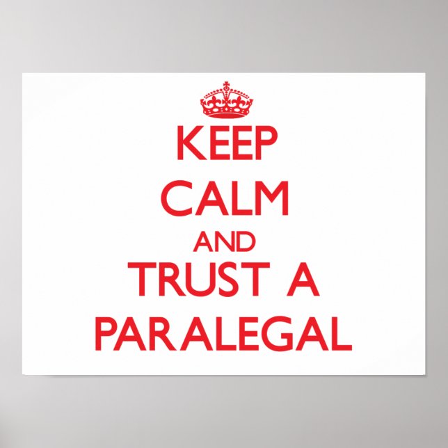 Keep Calm and Trust a Paralegal Poster (Front)