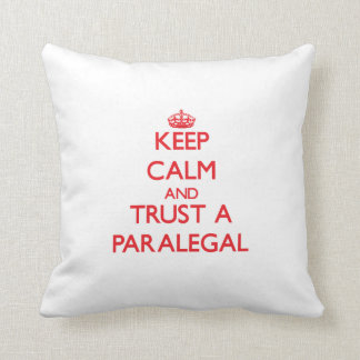 Keep Calm and Trust a Paralegal Throw Pillow