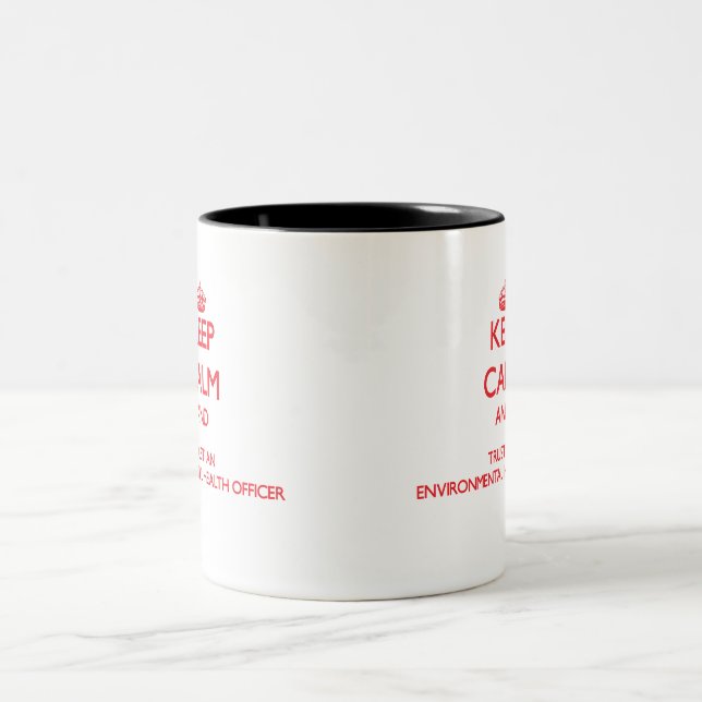 Keep Calm and Trust an Environmental Health Office Two-Tone Coffee Mug (Center)