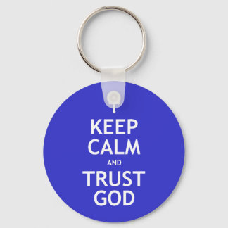 Keep Calm and Trust God Keychain