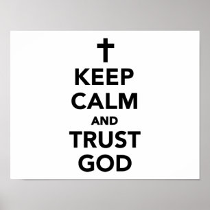 Keep calm and trust god poster