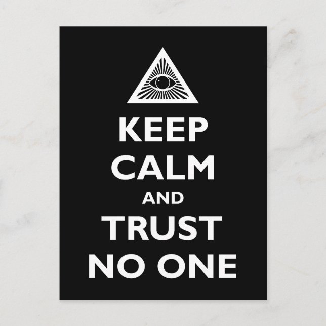 Keep Calm and Trust No One Postcard (Front)