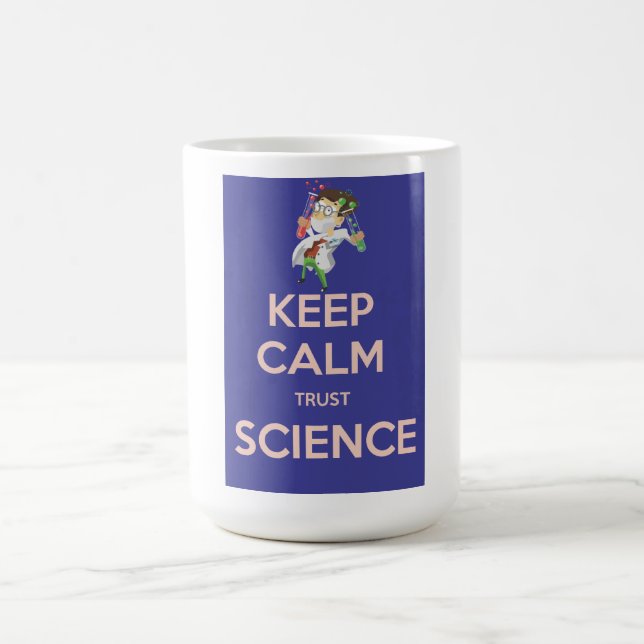 Keep Calm and Trust Science Coffee Mug (Center)