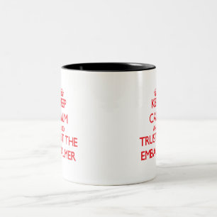 Keep Calm and Trust the Embalmer Two-Tone Coffee Mug