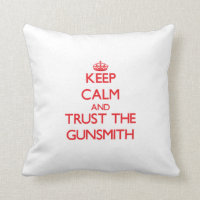 Keep Calm and Trust the Gunsmith