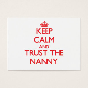 Keep Calm and Trust the Nanny