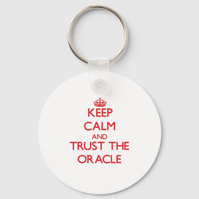 Keep Calm and Trust the Oracle Keychain (Front)