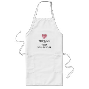 Keep Calm and Trust your Butcher Long Apron