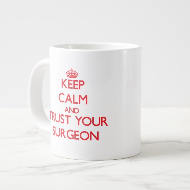 Keep Calm and trust your Surgeon Large Coffee Mug (Front Left)