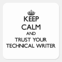 Keep Calm and Trust Your Technical Writer