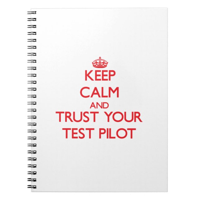 Keep Calm and trust your Test Pilot Notebook (Front)