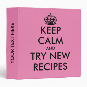 Keep calm and try new recipes funny custom pink binder