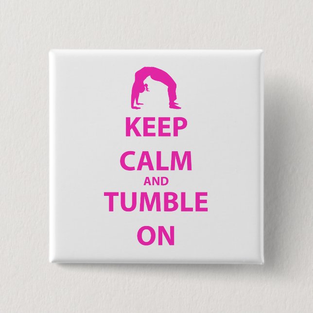 Keep Calm and Tumble On 2 Inch Square Button (Front)