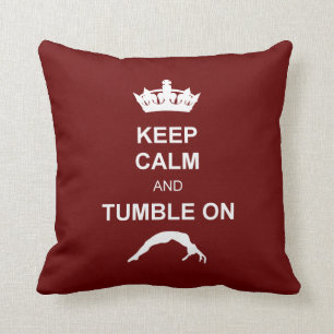 Keep Calm and Tumble on Throw Pillow