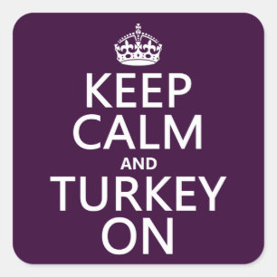 Keep Calm and Turkey On (christmas) Square Sticker