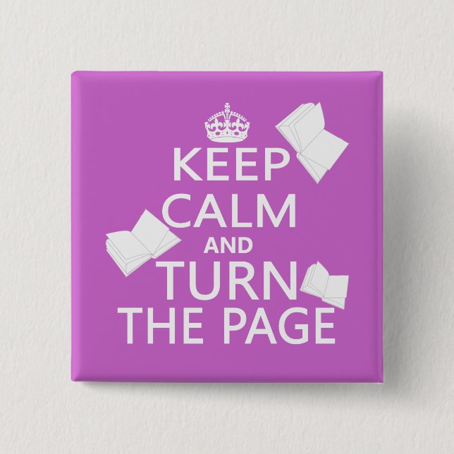 Keep Calm and Turn The Page 2 Inch Square Button (Front)