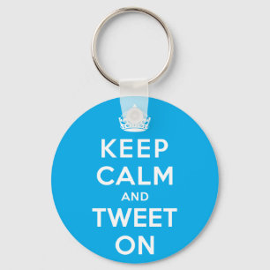 Keep Calm and Tweet On Keychain