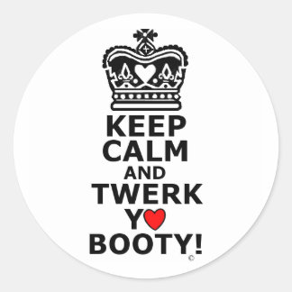 Keep Calm and Twerk Classic Round Sticker
