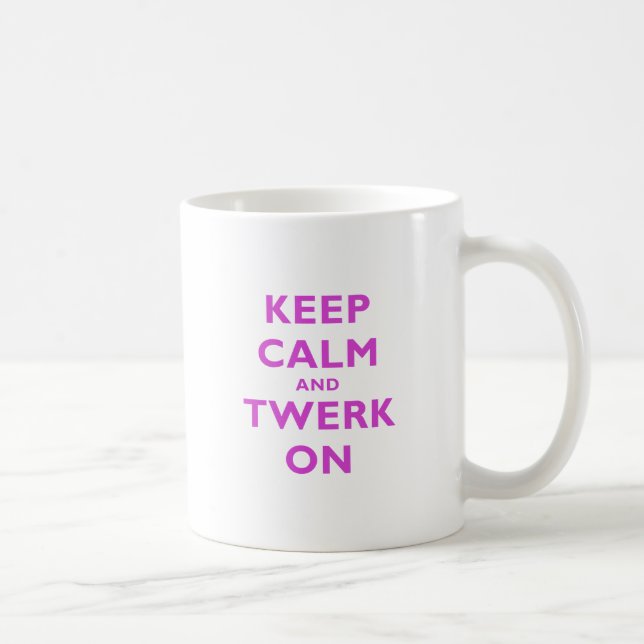 Keep Calm and Twerk On Coffee Mug (Right)