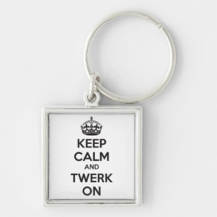 Keep Calm and Twerk On Keychain