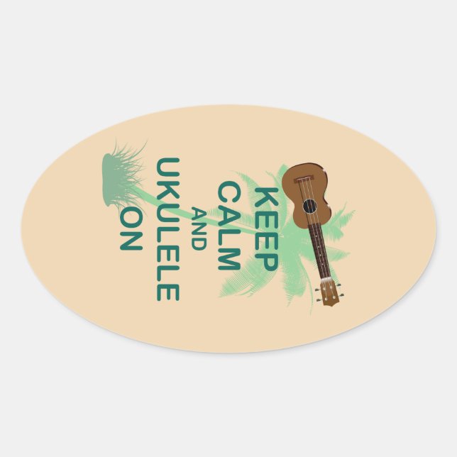 Keep Calm and Ukulele On Unique Fun Print Oval Sticker (Front)