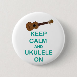 Keep Calm and Ukulele On unique Hawaii fun print 2 Inch Round Button