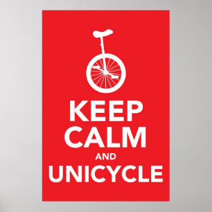 Keep Calm and Unicycle Poster