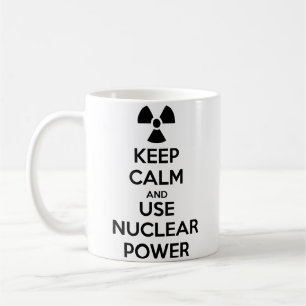 Keep Calm and Use Nuclear Power Coffee Mug