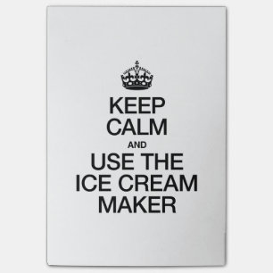 KEEP CALM AND USE THE ICE CREAM MAKER POST-IT NOTES